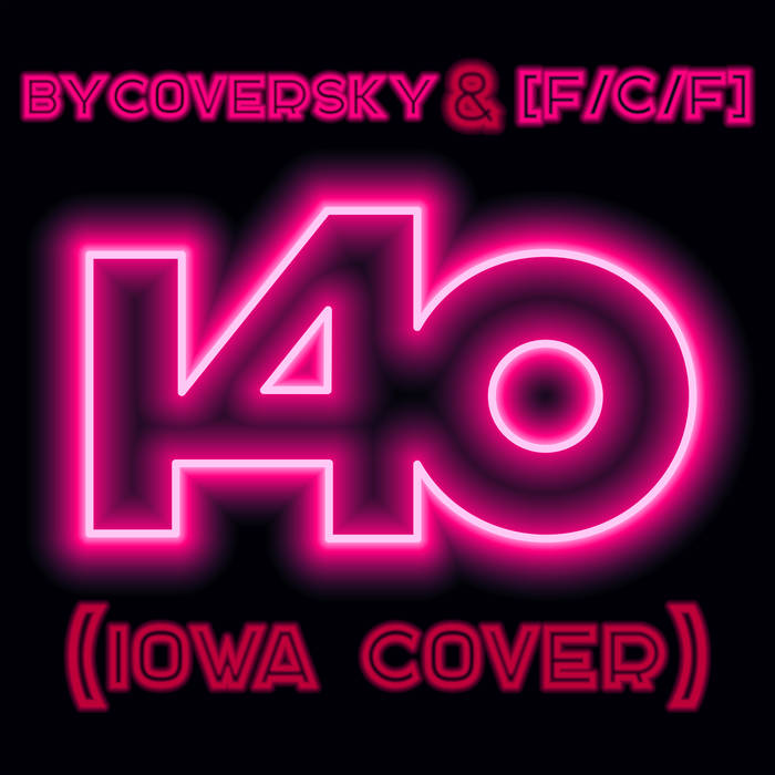 BYCOVERSKY - 140 (with [F​/​C​/​F]) cover 